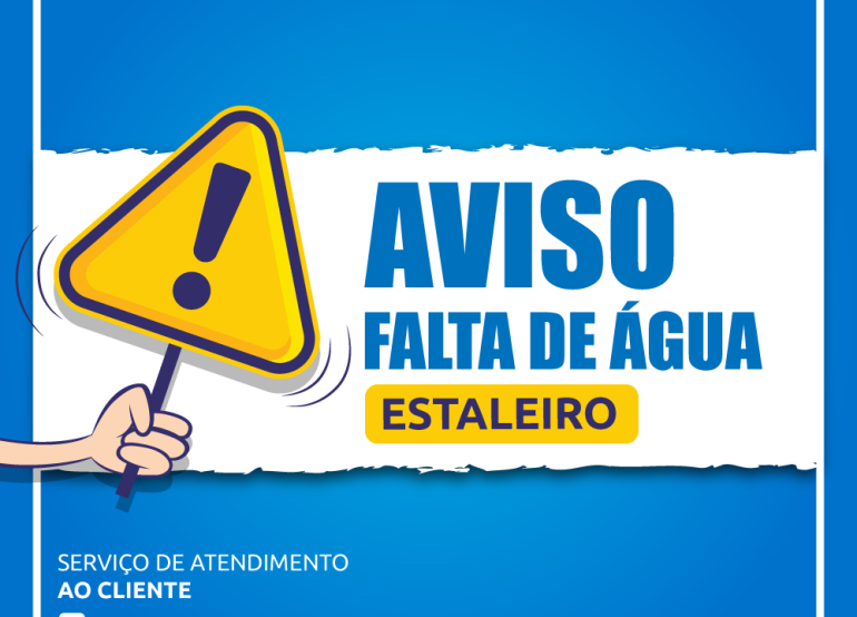 Moradores do Estaleiro poderão ter falta de água nesta quinta-feira